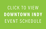 Downtown Indy Event Schedule and Vendor List